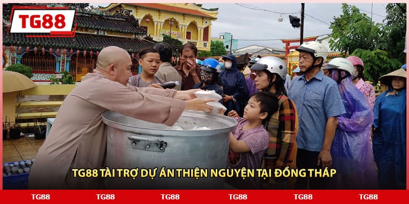 TG88 tài trợ dự án thiện nguyện tại Đồng Tháp TG88 tài trợ dự án thiện nguyện tại Đồng Tháp